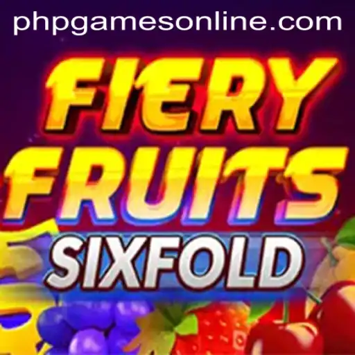 Explore the Thrilling New World of FieryFruitsSixFold in PHPGames Online