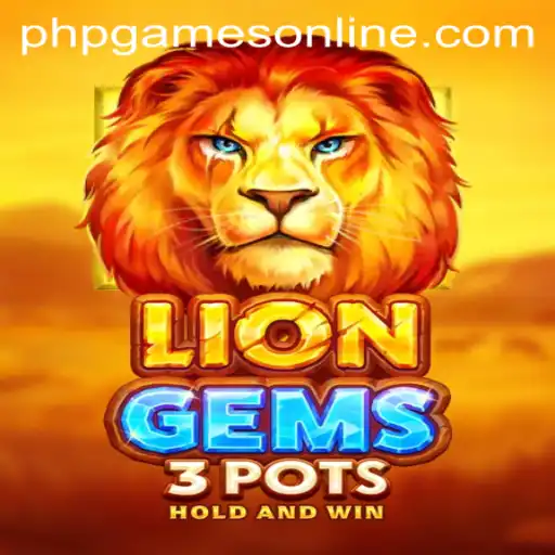 Unleashing the Wild Adventure of LionGems3pots: A Deep Dive into the Latest PHPGames Online Sensation