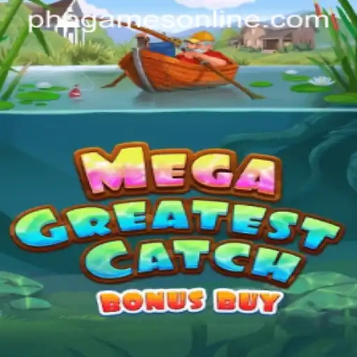 MegaGreatestCatchBonusBuy: An Exciting Journey in phpgames Online