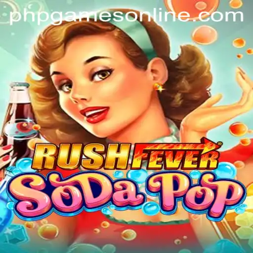 Dive into RushFeverSodaPop: The Ultimate PHP Gaming Experience